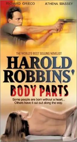 Watch and Download Harold Robbins' Body Parts 1