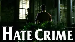 Watch and Download Hate Crime 1