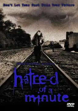 Watch and Download Hatred Of A Minute 2