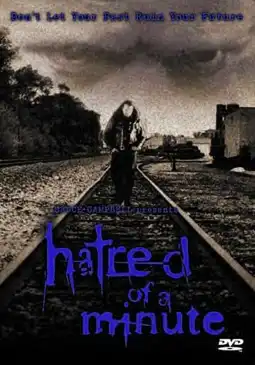 Watch and Download Hatred Of A Minute 3