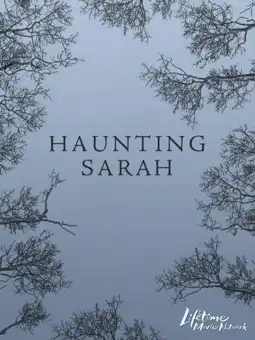 Watch and Download Haunting Sarah 3