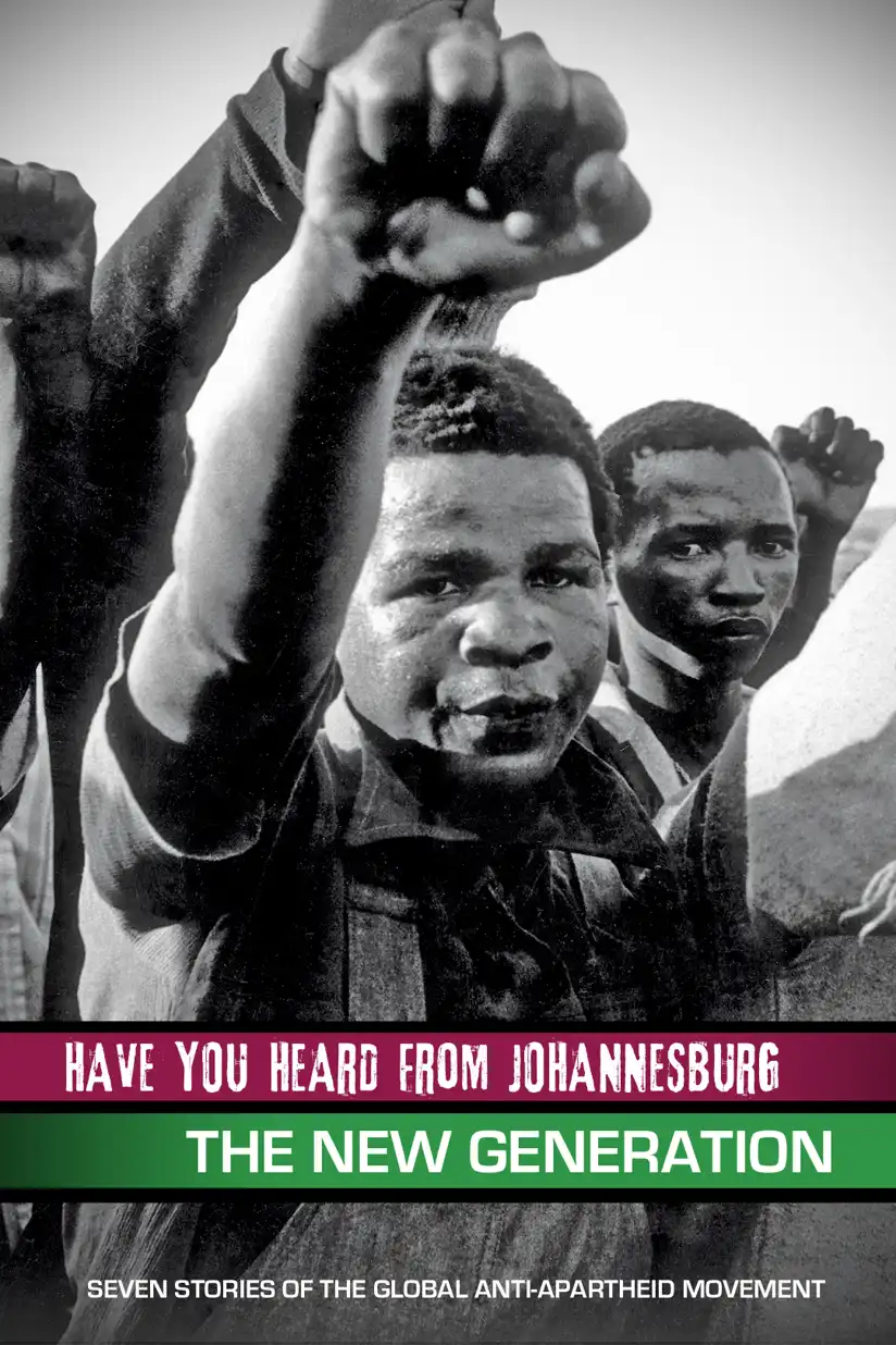 Watch and Download Have You Heard from Johannesburg: The New Generation 1