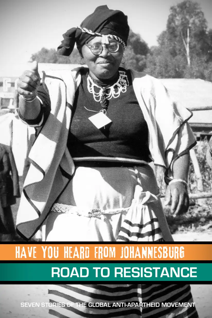 Watch and Download Have You Heard from Johannesburg: The Road to Resistance 1