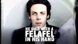 Watch and Download He Died with a Felafel in His Hand 2