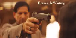 Watch and Download Heaven Is Waiting 1