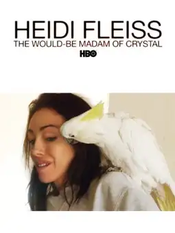 Watch and Download Heidi Fleiss: The Would-be Madam of Crystal 2