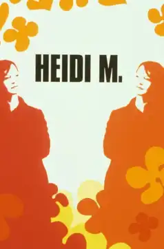 Watch and Download Heidi M.