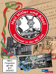 Watch and Download Heil Hitler und Alaaf! Karneval in der NS-Zeit