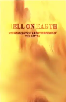 Watch and Download Hell on Earth: The Desecration & Resurrection of The Devils 2