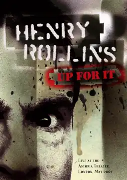 Watch and Download Henry Rollins: Up for It 1