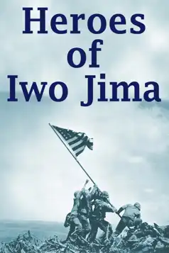 Watch and Download Heroes of Iwo Jima