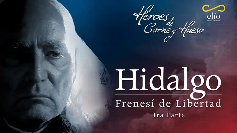 Watch and Download Hidalgo, Frenesí de Libertad 1