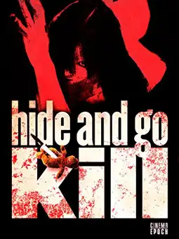 Watch and Download Hide and Go Kill 1