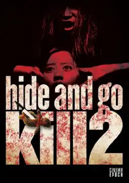 Watch and Download Hide and Go Kill 2 2