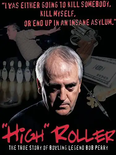 Watch and Download High Roller: The Bob Perry Story 2