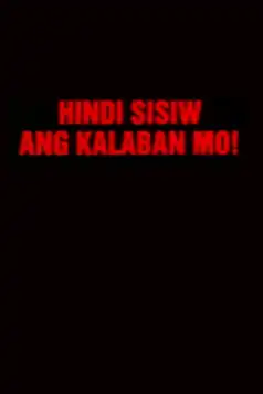 Watch and Download Hindi Sisiw Ang Kalaban Mo