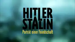 Watch and Download Hitler & Stalin: Portrait of Hostility 3