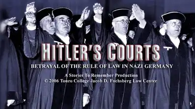 Watch and Download Hitlers Courts - Betrayal of the rule of Law in Nazi Germany 1