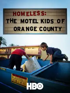 Watch and Download Homeless: The Motel Kids of Orange County