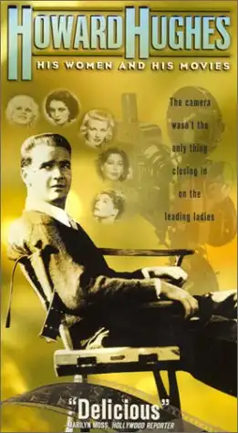 Watch and Download Howard Hughes: His Women and His Movies 1