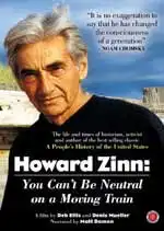 Watch and Download Howard Zinn: You Can't Be Neutral on a Moving Train 2