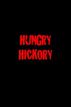 Watch and Download Hungry Hickory