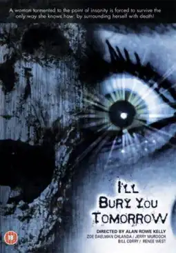 Watch and Download I'll Bury You Tomorrow 2