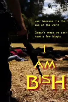 Watch and Download I Am Bish