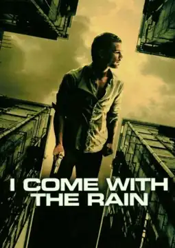 Watch and Download I Come with the Rain 2