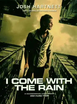 Watch and Download I Come with the Rain 5