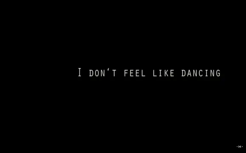 Watch and Download I Don't Feel Like Dancing 1