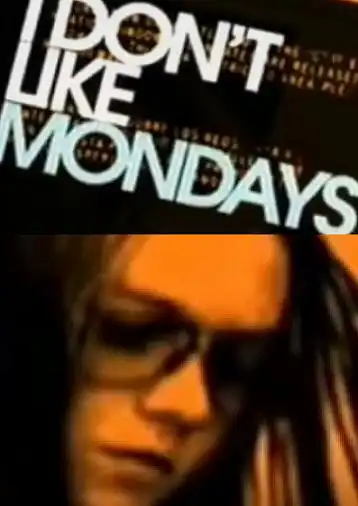 Watch and Download I Don't Like Mondays 1