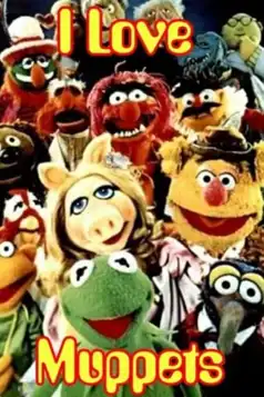 Watch and Download I Love Muppets