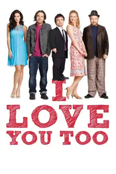 Watch and Download I Love You Too