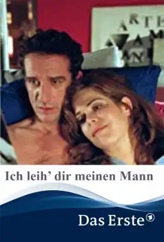 Watch and Download Ich leih’ dir meinen Mann