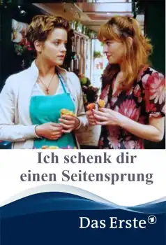 Watch and Download Ich schenk dir einen Seitensprung