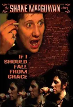 Watch and Download If I Should Fall from Grace: The Shane MacGowan Story 3