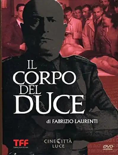 Watch and Download Il corpo del Duce 1