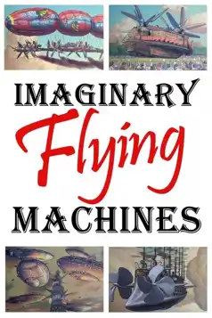 Watch and Download Imaginary Flying Machines