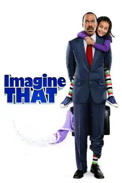 Watch and Download Imagine That