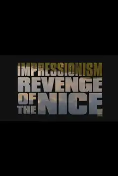 Watch and Download Impressionism: Revenge of the Nice