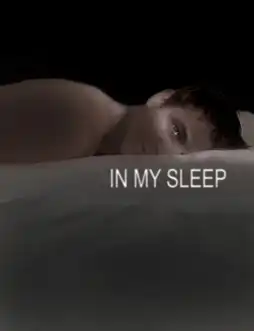 Watch and Download In My Sleep 5