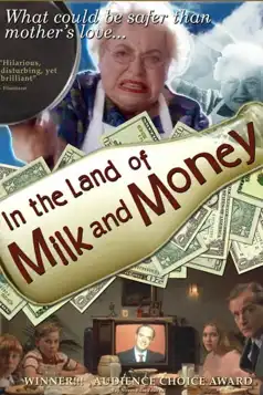 Watch and Download In the Land of Milk and Money