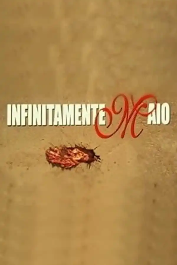 Watch and Download Infinitamente Maio 1