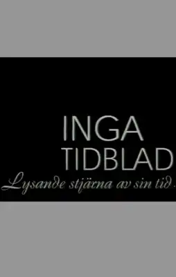 Watch and Download Inga Tidblad - Lysande stjärna av sin tid 3