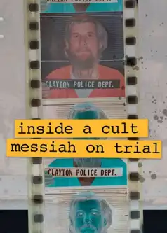 Watch and Download Inside A Cult: Messiah on Trial