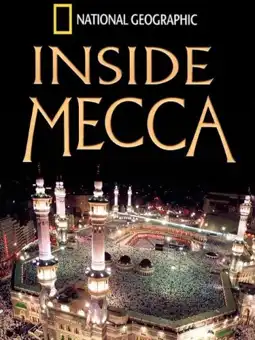 Watch and Download Inside Mecca 2