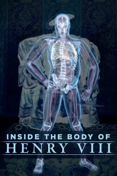 Watch and Download Inside the Body of Henry VIII 2