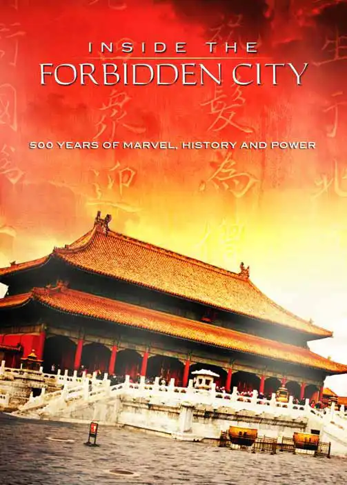 Watch and Download Inside the Forbidden City: 500 Years Of Marvel, History And Power 1