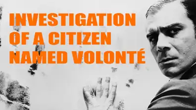 Watch and Download Investigation of a Citizen Named Volonté 1